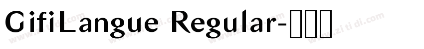GifiLangue Regular字体转换
